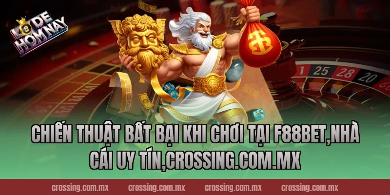 Chiến Thuật Bất Bại Khi Chơi Tại F88bet,Nhà Cái Uy Tín,nestle150.com.mx