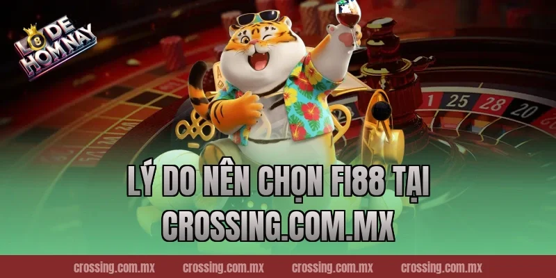 Lý Do Nên Chọn Fi88 Tại nestle150.com.mx